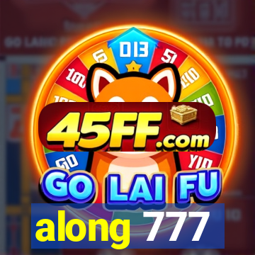 along 777